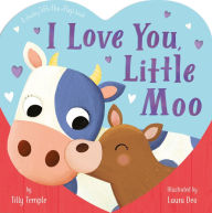 Title: I Love You, Little Moo, Author: Tilly Temple