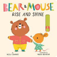 Title: Bear and Mouse: Rise and Shine, Author: Nicola Edwards