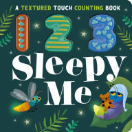 Title: 123 Sleepy Me: A Textured Touch Counting Book, Author: Sophie Aggett