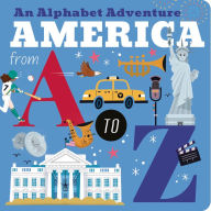 Title: America from A to Z: An Alphabet Adventure, Author: Amelia Hepworth
