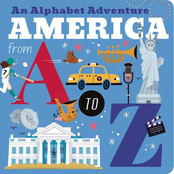 America from A to Z: An Alphabet Adventure