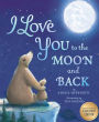I Love You to the Moon and Back (B&N Exclusive Edition)