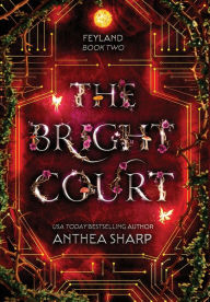 Title: The Bright Court, Author: Anthea Sharp