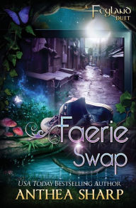 Title: Faerie Swap, Author: Anthea Sharp