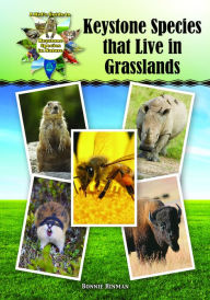Title: Keystone Species that Live in Grasslands, Author: Bonnie Hinman