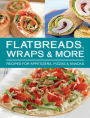 Flatbreads Wraps and More