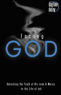 Facing God: Unlocking The Truth of His Love and Mercy Through the Life of Job