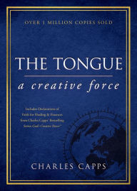 Title: The Tongue: A Creative Force Gift Edition, Author: Charles Capps