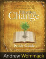 Effortless Change Study Guide: The Word is the seed that can change your life.