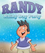 Randy's Rainy Day Party: Children's Books and Bedtime Stories For Kids Ages 3-22 (PagePerfect NOOK Book)