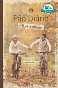 Title: Pão Diário - É só o começo: Edição especial 60+, Author: Albert Lee
