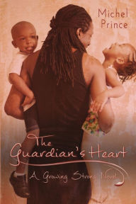 Title: The Guardian's Heart, Author: Michel Prince