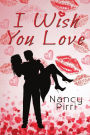 I Wish You Love