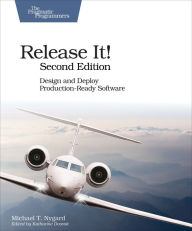 Title: Release It!: Design and Deploy Production-Ready Software, Author: Michael Nygard