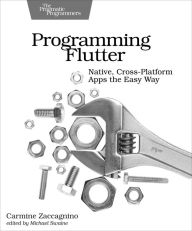 Ebook search download Programming Flutter: Native, Cross-Platform Apps the Easy Way by Carmine Zaccagnino 9781680506952 ePub (English literature)