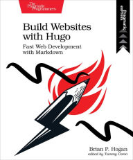 Title: Build Websites with Hugo, Author: Brian P. Hogan