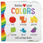 Babies Love Colors (Lift-a-Flap)