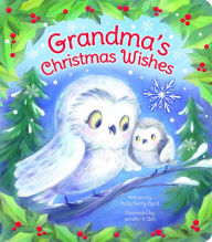 Title: Grandma's Christmas Wish, Author: Holly Berry Byrd