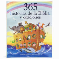 Title: 365 Historias de la Biblia y Oraciones: Lecturas Biblicas para Compartir, Author: Parragon