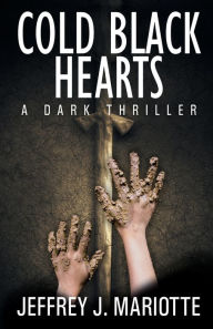 Title: Cold Black Hearts, Author: Jeffrey J. Mariotte
