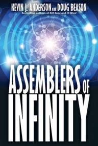 Title: Assemblers of Infinity, Author: Kevin J. Anderson