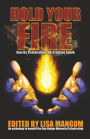 Hold Your Fire: Stories Celebrating the Creative Spark