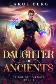 Title: Daughter of Ancients, Author: Carol Berg