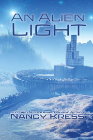 Title: An Alien Light, Author: Nancy Kress