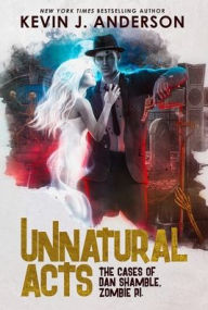 Title: Unnatural Acts, Author: Kevin J. Anderson