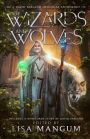 Of Wizards and Wolves: Tales of Transformation