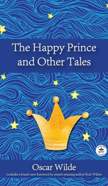 The Happy Prince And Other Tales By Oscar Wilde Paperback Barnes And Noble® 4927