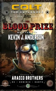 Title: Colt the Outlander: Blood Prize, Author: Kevin J. Anderson