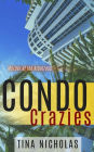 Condo Crazies: Murder At The Albatross