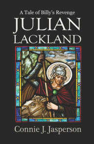 Title: Julian Lackland, Author: Connie J Jasperson
