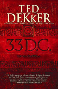Title: 33 D.C.: Una Novela, Author: Ted Dekker