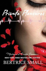 Title: Private Pleasures, Author: Bertrice Small