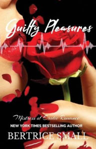 Title: Guilty Pleasures, Author: Bertrice Small