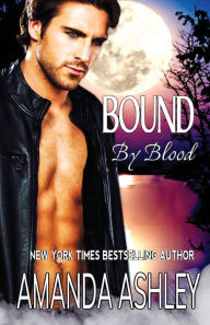 Title: Bound by Blood, Author: Amanda Ashley