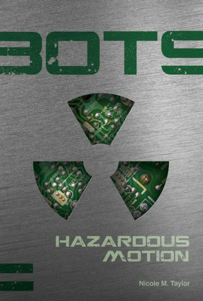 Hazardous Motion (Bots Series #2)