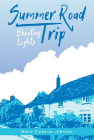 Title: Shooting Lights, Author: Mary Victoria Johnson