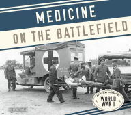 Title: Medicine on the Battlefield, Author: M. M. Eboch