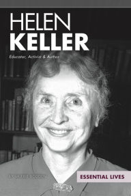 Title: Helen Keller: Educator, Activist & Author, Author: Valerie Bodden