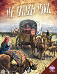 Title: The Oregon Trail, Author: Laura K. Murray