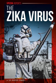 Title: The Zika Virus, Author: Sue Bradford Edwards