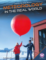 Title: Meteorology in the Real World, Author: Gregory Vogt