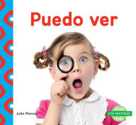 Title: Puedo ver (I Can See), Author: Julie Murray