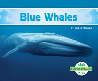 Title: Blue Whales, Author: Grace Hansen