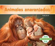 Title: Animales anaranjados (Orange Animals), Author: Teddy Borth