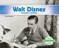 Title: Walt Disney: Animador y fundador (Walt Disney: Animator & Founder), Author: Grace Hansen