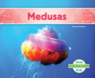 Title: Medusas (Jellyfish), Author: Grace Hansen